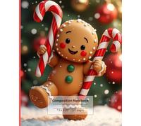 Giant Gingerbread Man Holding A Candy Cane Notebook for Kids - Christmas Holiday Writing Journal | School Supply Gift | 110 Pages