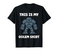 Giant Humor Creature golems Cute Funny Quote Golem Camiseta