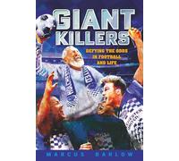 Giant Killers: Defying the Odds in Football and Life
