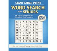 Giant Large-Print Word Search for Seniors: 100 Easy-to-Read Themed Puzzles for Relaxation, Focus, and Mental Stimulation (8.5x11 Inches) .. Perfect Gift For Vacations, Holidays and Free Times