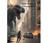 Giant Monsters Coloring Book: A Fun Coloring Adventure for Kids Ages 6-12