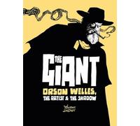 GIANT ORSON WELLES ARTIST & THE SHADOW HC: Orson Welles, the Artist and the Shadow