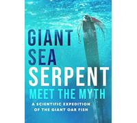 Giant Sea Serpent: Meet the Myth [USA] [DVD]