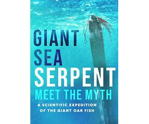 Giant Sea Serpent: Meet the Myth [USA] [DVD]