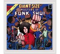 Giant-Sized Masters of Funk Shui