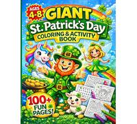 Giant St. Patrick's Day Coloring and Activity Book for Kids: 100+ Pages of Fun Coloring, Mazes, Word Searches, Puzzles, and Activities for Kids Ages 4-8
