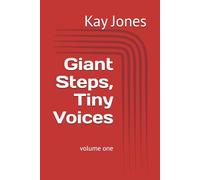 Giant Steps, Tiny Voices
