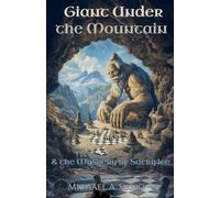Giant Under the Mountain & the Mystery of Sacrifice: 0.5 (Archetypal Worlds)