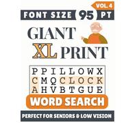 Giant XL Font 95 pt Size Word Search VOL. 4: Designed for Seniors, Low Vision & Visually Impaired | 60 Relaxing Puzzles | 8.5x11 Inches | Thoughtful ... & Loved Ones (Giant XL Print Word Search)