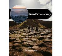 Giant's Causeway Travel Book: 38+ Amazing Pictures That Create An Idea For You About Giant's Causeway - Perfect Gift for tourism & travel lovers.....Relaxing & Meditation.