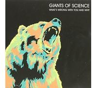 Giants of Science - Whats Wrong with You & Why?
