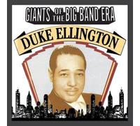 GIANTS OF THE BIG BAND ERA: DUKE ELLINGTON