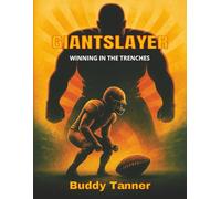 Giantslayer: Winning In The Trenches