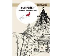 Giappone: Il Mio Viaggio In Giappone