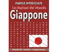 Giappone - Parole Intrecciate: Passatempo senza schermo per relax e concentrazione (Parole Intrecciate - Le Nazioni del Mondo - Giochi educativi per ... e parole da ogni angolo del pianeta)