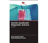 Giardia duodenalis Diagnostic précoce: Giardiase