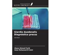 Giardia duodenalis Diagnóstico precoz: Giardiasis