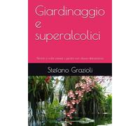 Giardinaggio e superalcolici: Perché a volte potare i gerani non rilassa abbastanza