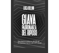 GIAVA PADRONANZA DEL RIPOSO: Esercitazione pratica su JAX-RS per la creazione di servizi web e API robusti