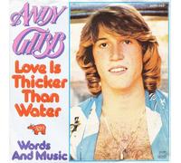 GIBB, Andy - Love is thicker than water / Words and music / 2090 263