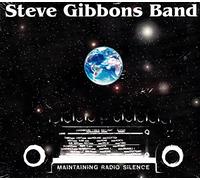 Gibbons, Steve -Band- - Maintaining Radio Silence