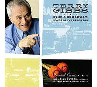 Gibbs, Terry - 52nd & Broadway: Songs of the Bebop Era