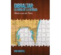 Gibraltar: La Hora De La Verdad- Misión Al Pie Del Peñón (ebook)