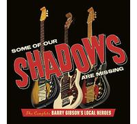 Gibson, Barry -Local Hero - Some Of Our Shadows Are Missing Complete Recordings
