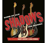 Gibson, Barry -Local Hero - Some Of Our Shadows Are Missing Complete Recordings: 3CD Digipak
