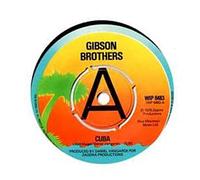 Gibson Brothers - Cuba - Gibson Brothers 7" 45