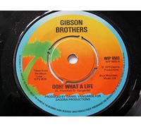 Gibson Brothers - Gibson Brothers Ooh What A Life 7" Island WIP6503 EX 1979