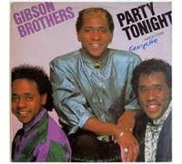 Gibson Brothers - Party tonight (Ext. Version, 1986) [VINYL]