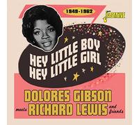 Gibson,Dolores Meets Richard Lewis & Friends - Hey Little Boy, Hey Little Girl 1949-1962