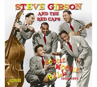 Gibson, Steve -Red Caps- - Boogie Woogie Ball 1943-1955