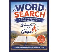 Gibsonia Full Gospel Church of God Word Search: Over 100 Puzzles Covering Every Book of the Bible & Beyond