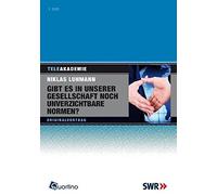 Gibt es in unserer Gesellschaft noch unverzichtbare Normen? [Alemania] [DVD]