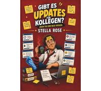 Gibt es Updates für Kollegen?: 52 urkomische Bürogeschichten, Meeting-Pannen, Kaffee-Momente und Arbeitsalltag mit Humor - Das perfekte Geschenk für ... Kolleginnen (Der ganz normale Bürowahnsinn)