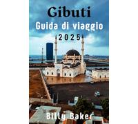 Gibuti Guida di viaggio 2025