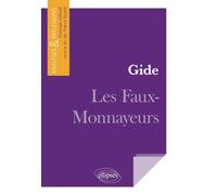 Gide, Les Faux-Monnayeurs (Analyses & Réflexions)