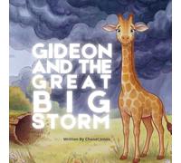Gideon and the Great Big Storm (The Pico and Friends Series)