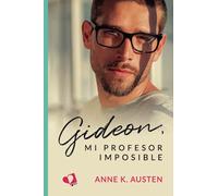 Gideon, mi profesor imposible (MIL AMORES)