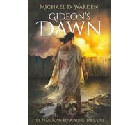 Gideon's Dawn: The Pearlsong Refounding Book One: 1
