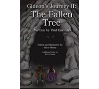 Gideon's Journey II: The Fallen Tree