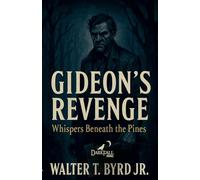 GIDEON'S REVENGE: Whispers Beneath the Pines