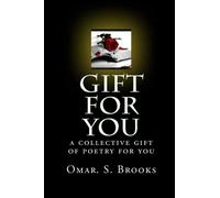 Gift For You: a collective gift of poetry for you: Volume 1