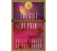 Gift of Pain | Softcover: Why We Hurt and What We Can Do About It