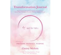 Gift of Three: Growing in Freedom - Patience - Purpose Transformation Journal: A Guided Journaling Experience Through Growth and Transformation