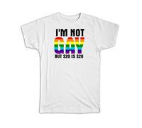 Gift Personalised t Shirt UK I'm Not Gay But 20 Dollars is LGBT Sarcastic Funny Joke Friend White(Small)