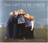 GIFT TO BE SIMPLE GEB: Life in Amish Country