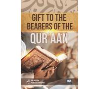 Gift to the bearers of the Qur’aan